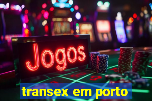 transex em porto